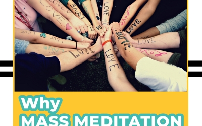Why Mass Meditation Works